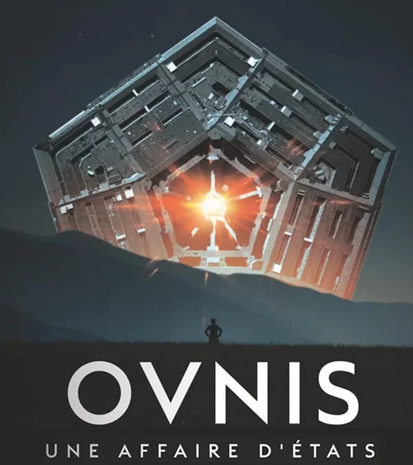 OVNI – UNE AFFAIRE D&rsquo;ÉTAT